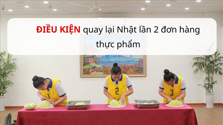 ĐƠN HÀNG CHẾ BIẾN THỰC PHẨM QUAY LẠI LẦN 2 THÁNG 10/2019